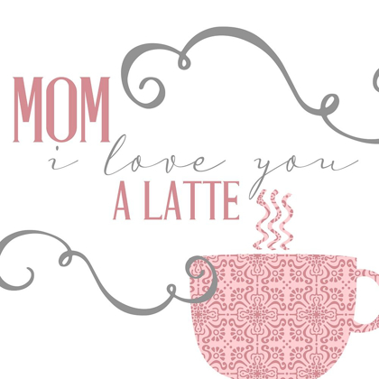 Picture of MOM LATTE