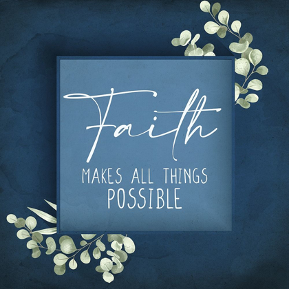 Picture of FAITH MAKES ALL THINGS