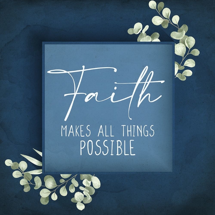 Picture of FAITH MAKES ALL THINGS