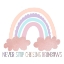 Picture of NEVER STOP CHASING RAINBOWS