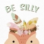 Picture of BE SILLY 1