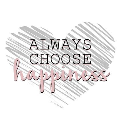 Picture of CHOOSE HAPPINESS
