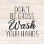 Picture of DONT BE GROSS