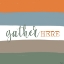 Picture of GATHER HERE
