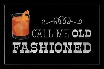 Picture of CALL ME OLD FASHIONED