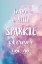 Picture of LEAVE A LITTLE SPARKLE