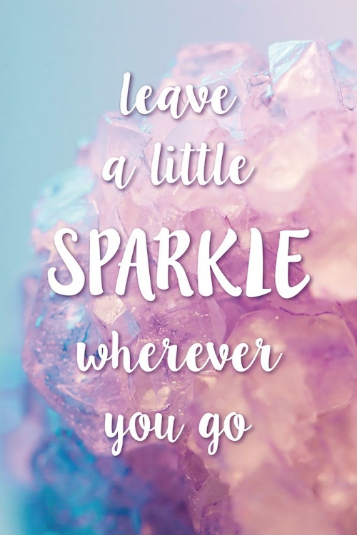 Picture of LEAVE A LITTLE SPARKLE