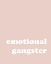 Picture of EMOTIONAL GANGSTER