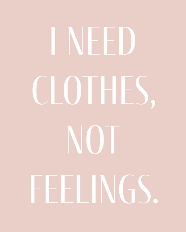 Picture of I NEED CLOTHES