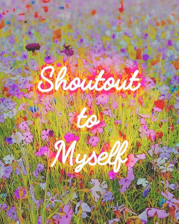 Picture of SHOUTOUT TO MYSELF