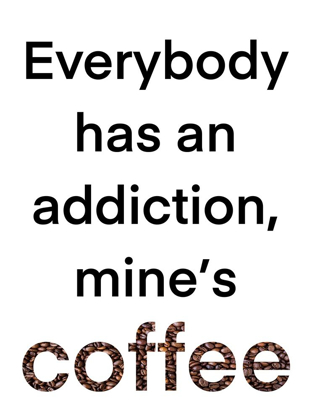 Picture of COFFEE ADDICTION