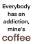 Picture of COFFEE ADDICTION
