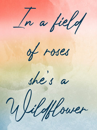 Picture of BE A WILDFLOWER