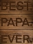 Picture of BEST PAPA EVER