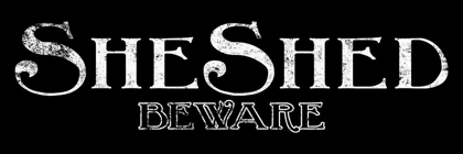 Picture of SHE SHED AND BEWARE B/W