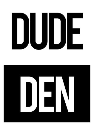 Picture of DUDE DEN