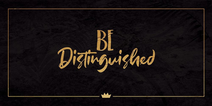 Picture of BE DISTINGUISHED