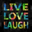Picture of LIVE LOVE LAUGH COLOR ON BLACK