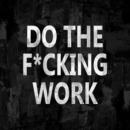 Picture of DO THE FCKING WORK