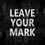 Picture of LEAVE YOUR MARK