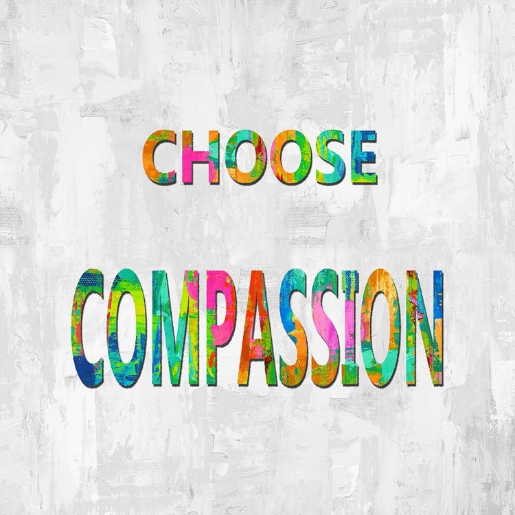 Picture of CHOOSE COMPASSION IN COLOR