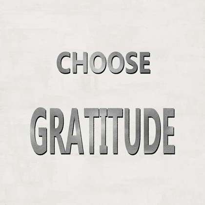 Picture of CHOOSE GRATITUDE