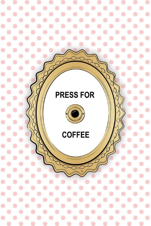 Picture of PRESS 4 COFFEE