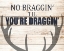 Picture of NO BRAGGIN