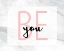 Picture of BE YOU 1