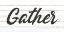 Picture of GATHER