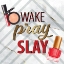Picture of WAKE PRAY 1