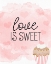 Picture of LOVE IS SWEET