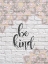 Picture of BE KIND
