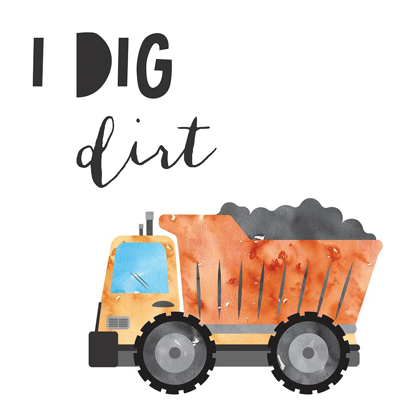 Picture of I DIG DIRT