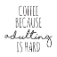 Picture of COFFEE BECAUSE