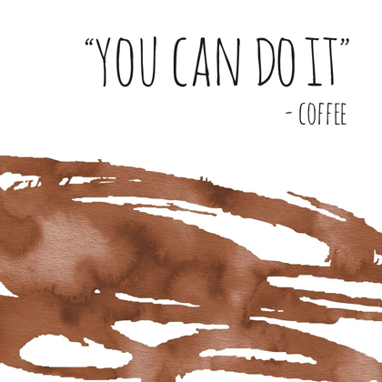Picture of YOU CAN DO IT COFFEE