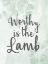 Picture of WORTHY IS THE LAMB