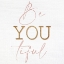 Picture of BE YOU TIFUL