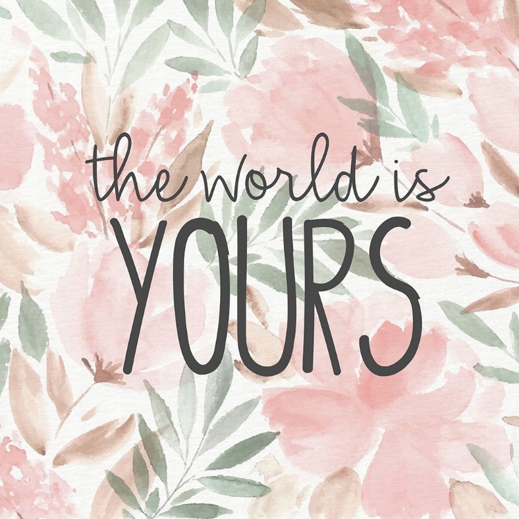 Picture of THE WORLD IS YOURS