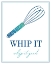 Picture of WHIP IT GOOD