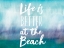 Picture of LIFE IS BETTER
