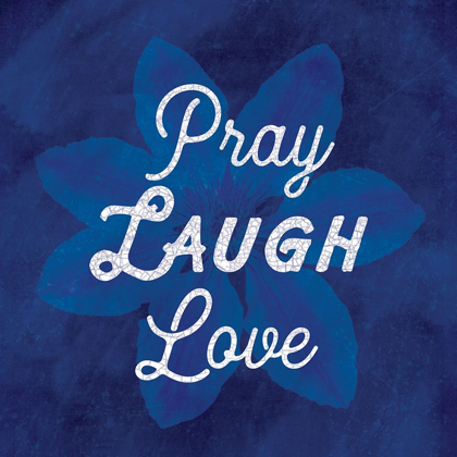 Picture of PRAY LAUGH LOVE