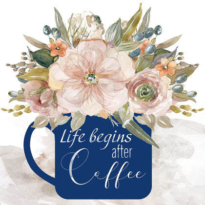 Picture of LIFE BEGINS AFTER COFFEE