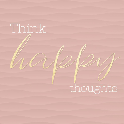 Picture of THINK HAPPY THOUGHTS