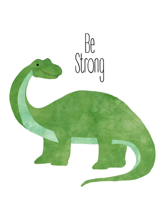 Picture of BE STRONG DINO