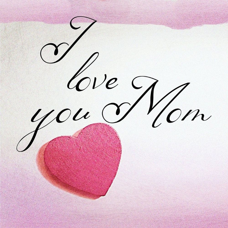 Picture of LOVE YOU MOM