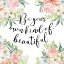Picture of BE YOUR OWN KIND OF BEAUTIFUL