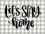 Picture of LETS STAY HOME