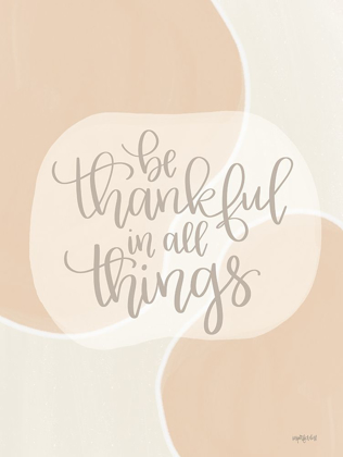 Picture of BE THANKFUL IN ALL THINGS