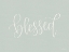Picture of BLESSED